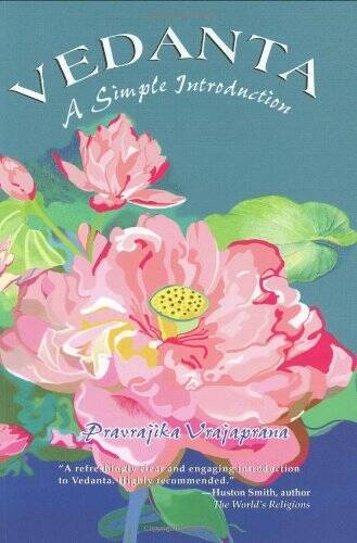 Vedanta: A Simple Introduction – Paperback By Pravrajika Vrajaprana – VERY GOOD