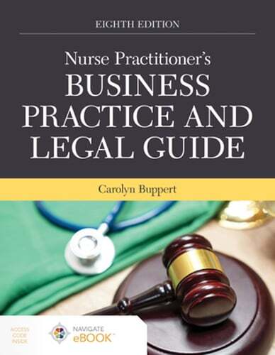 Nurse Practitioner&rsquo;s Business Practice and Legal Guide by Carolyn Buppert: Used