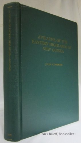 AVIFAUNA OF THE EASTERN HIGHLANDS OF NEW GUINEA By Jared Diamond – Hardcover VG+