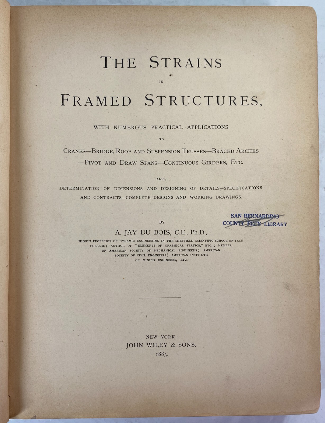 The Strains in Framed Structures with Numerous Practical Applications 1883 exLib