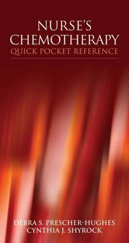 Nurse&rsquo;s Chemotherapy Quick Pocket Reference by Cynthia J. Shyrock and Debra…