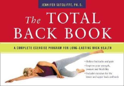 The Total Back Book – Spiral-bound By Sutcliffe, Jennifer – GOOD