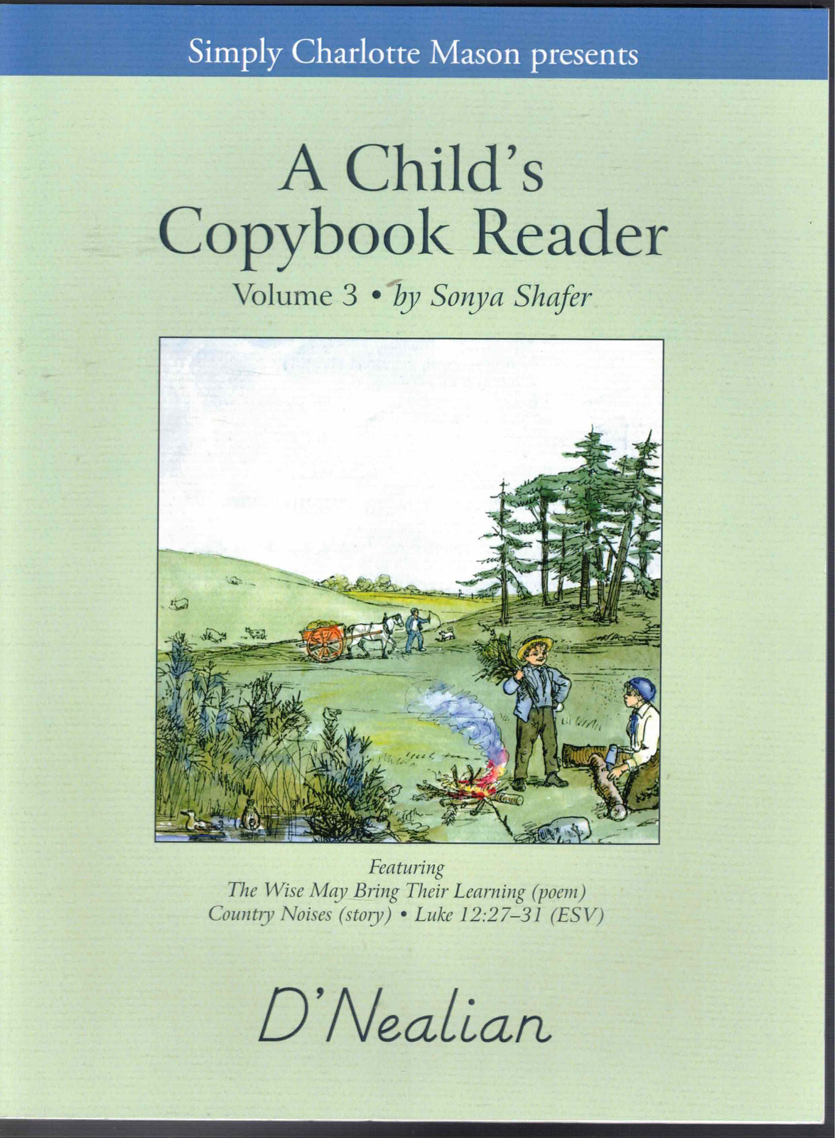 A Child&rsquo;s Copybook Reader Vol. 3 D&rsquo; Nealian Sonya Shafer Simply Charlotte Mason