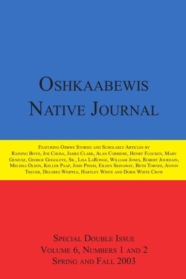 Oshkaabewis Native Journal (Vol. 6, Nos. 1-2)