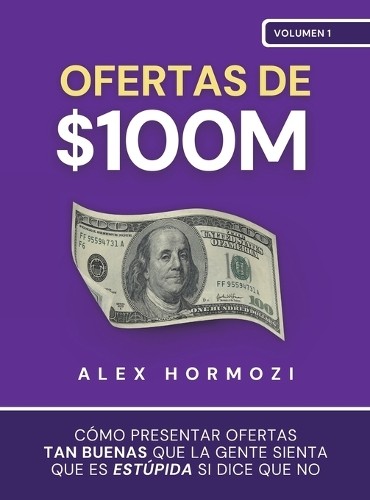Alex Hormozi Ofertas de $100M (Hardback)