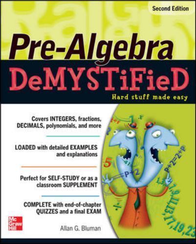 Pre-Algebra DeMYSTiFieD, Second Edition – 0071742522, paperback, Allan G Bluman