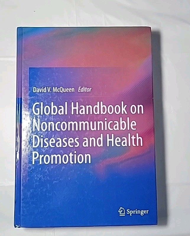 GLOBAL HANDBOOK ON NONCOMMUNICABLE DISEASES AND HEALTH PROMOTION Hardcover