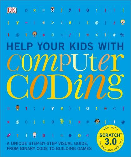 Help Your Kids with Computer Coding: A Unique Step-By-Step Visual Guide, from…