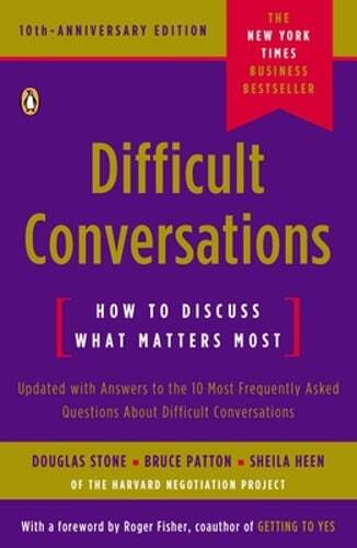 Difficult Conversations: How to Discuss What Matters Most by Douglas Stone: Used