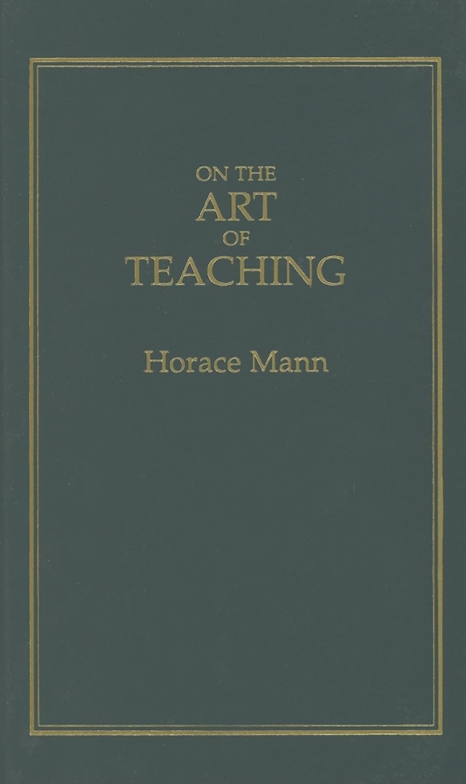 On the Art of Teaching (Books of American Wisdom)