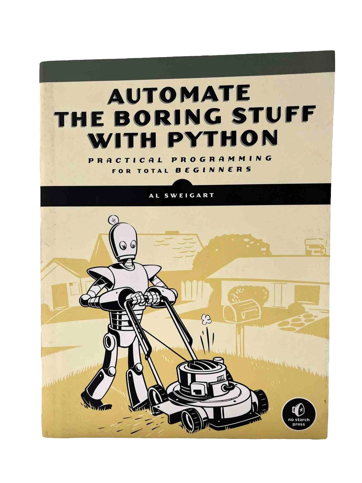 Automate the Boring Stuff with Python by Al Sweigart (2015, Hardcover) 1st/9th