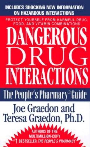 Dangerous Drug Interactions – Mass Market Paperback By Graedon, Joe – GOOD