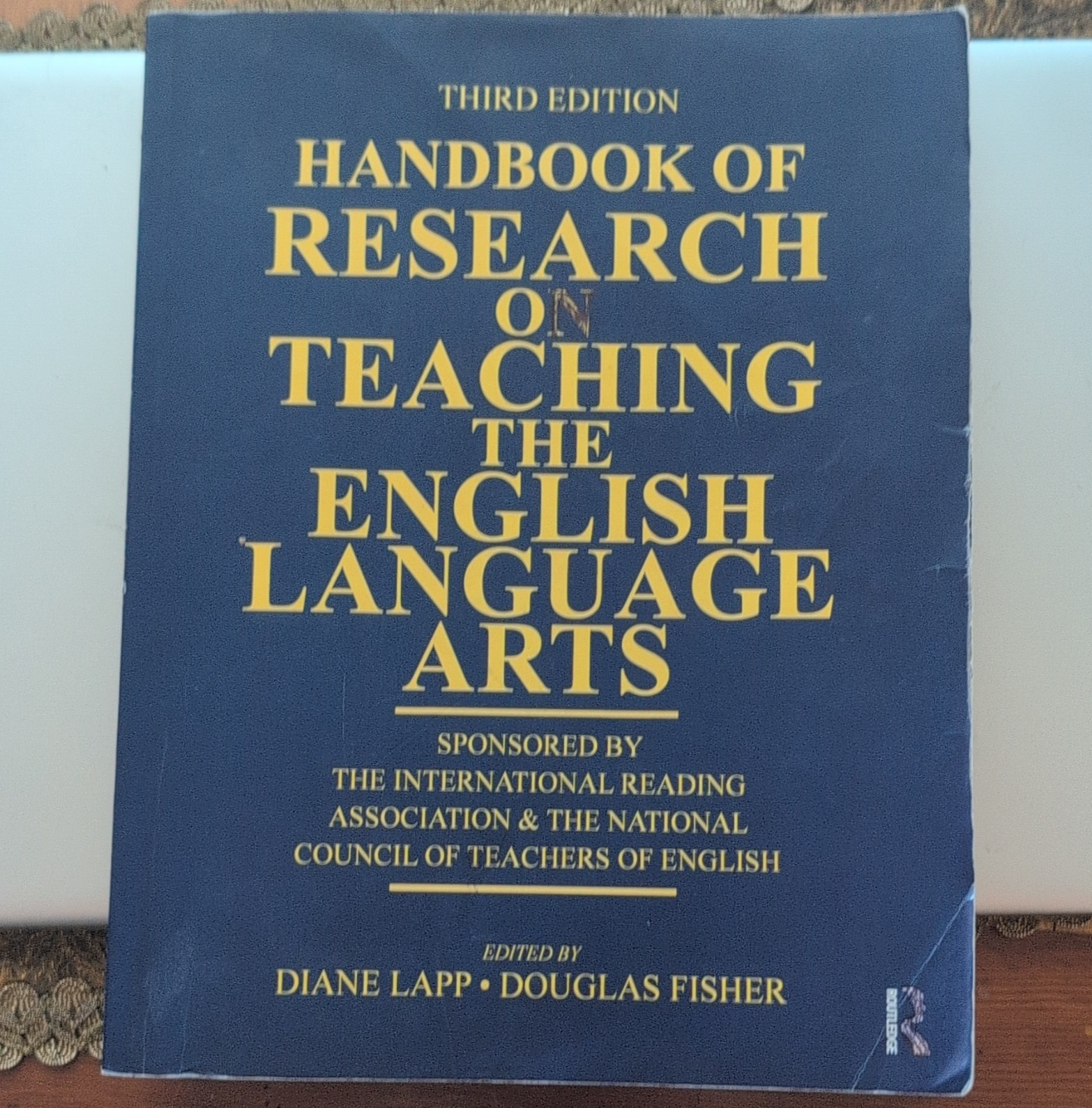 Routledge Handbook of Research on Teaching the English Language Arts 3rd HC 2011