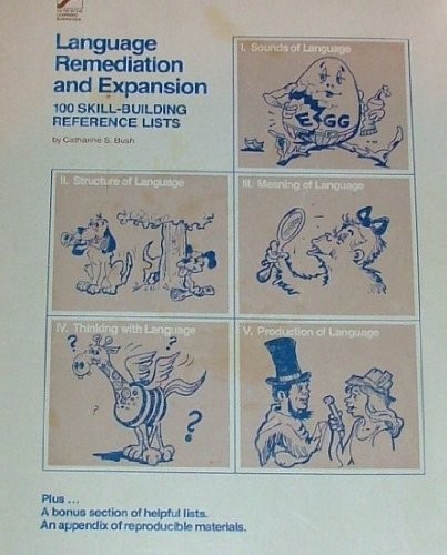 Language Remediation and Expansion: One Hundred Skill Building Reference Lis…