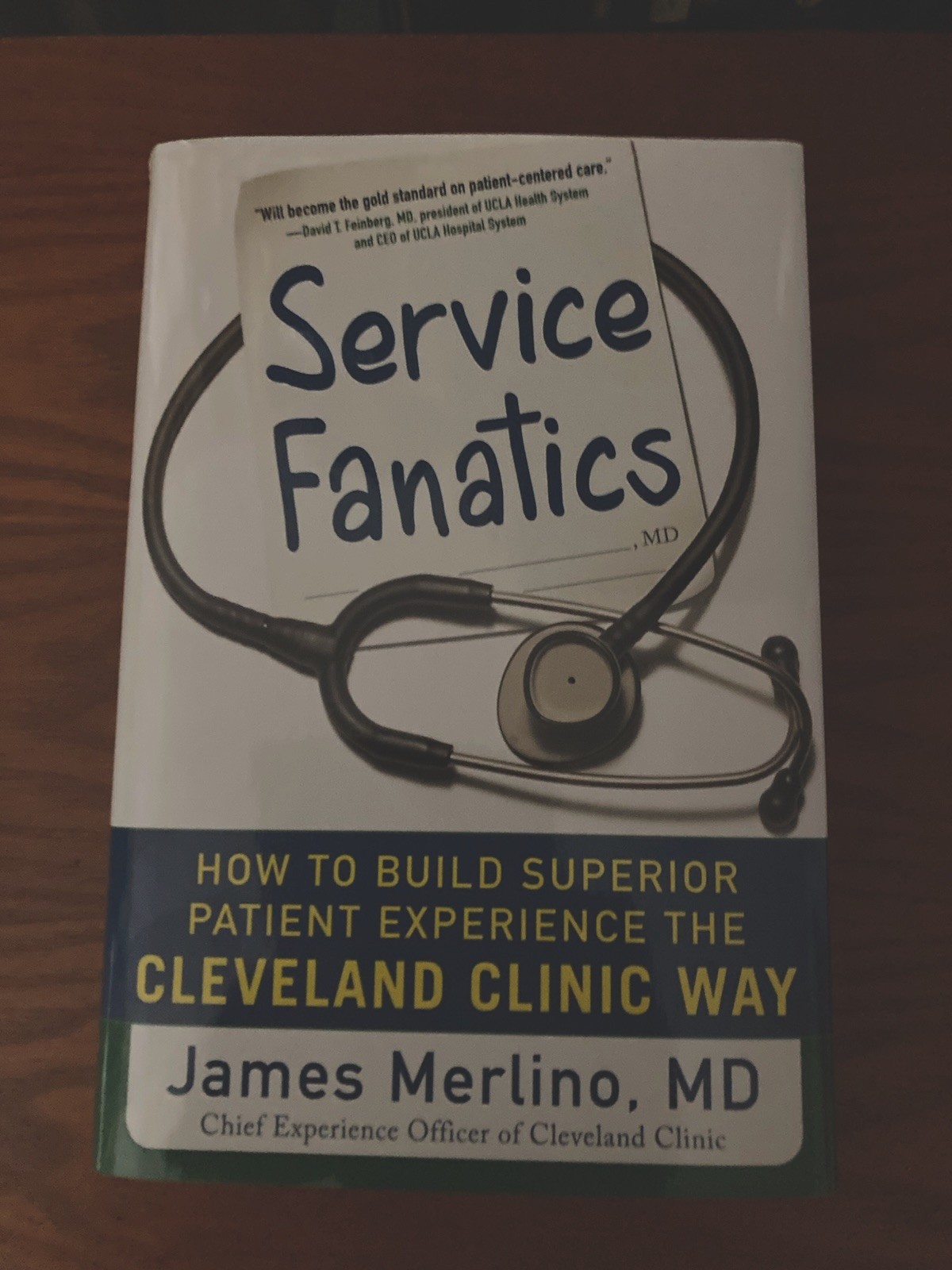 Service Fanatics: How To Build Superior Patient Experience, James Merlino