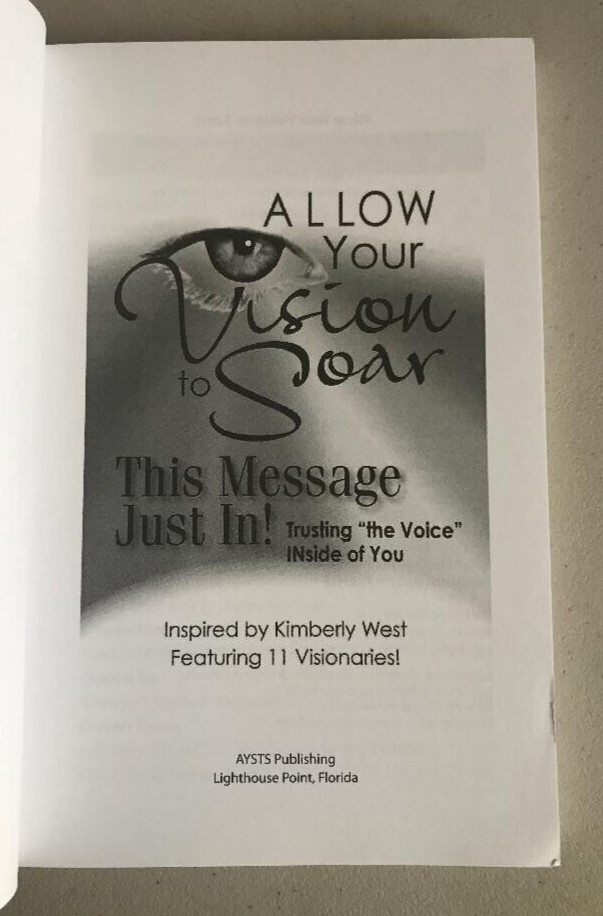 ALLOW YOUR VISION TO SOAR ~ KIMBERLY WEST ~ 2012 ~ TRUSTING YOUR INNER VOICE