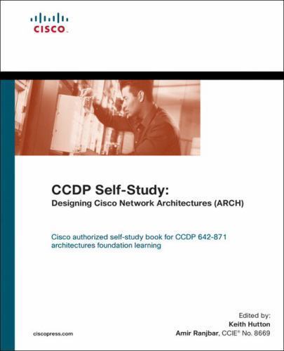 Ccdp Self-study: Designing Cisco Network Architectures Arch