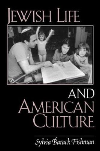 Jewish Life and American Culture by Fishman, Sylvia Barack
