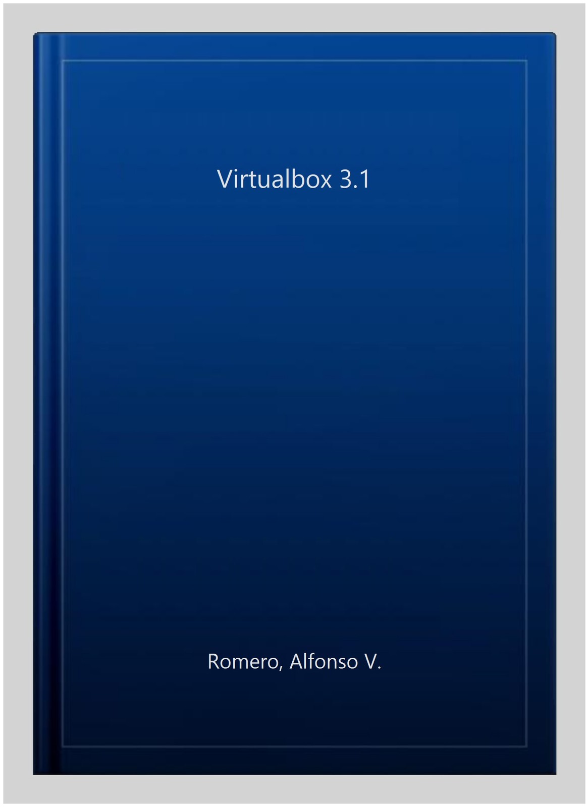 Virtualbox 3.1, Paperback by Romero, Alfonso V., Brand New, Free shipping in …