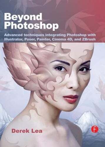Beyond Photoshop: Advanced Techniques Integrating Photoshop with Illustrator,