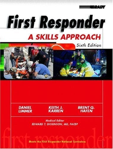 First Responder : A Skills Approach – Daniel; Hafen Keith J. Limmer|Keith J….