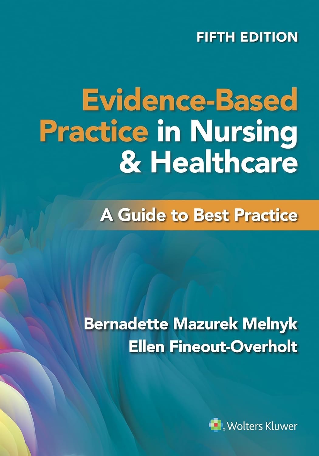 Evidence-Based Practice in Nursing and Healthcare : A Guide to Best Practice PB