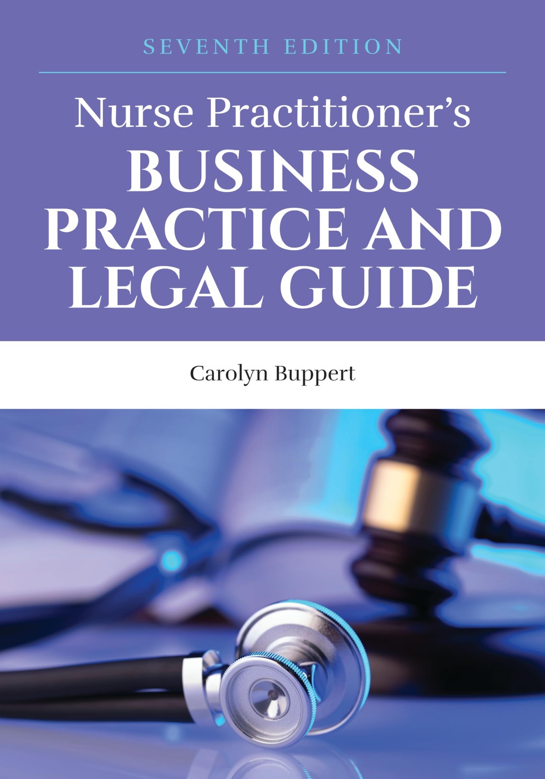 Nurse Practitioner&rsquo;s Business Practice and Legal Guide