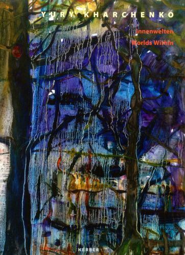 YURY KHARCHENKO (Russian German artist) WORLDS WITHIN By K.Heymer New HB.