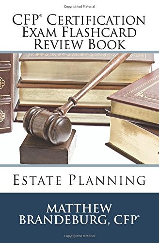 CFP CERTIFICATION EXAM FLASHCARD REVIEW BOOK: ESTATE By Matthew Brandeburg *NEW*