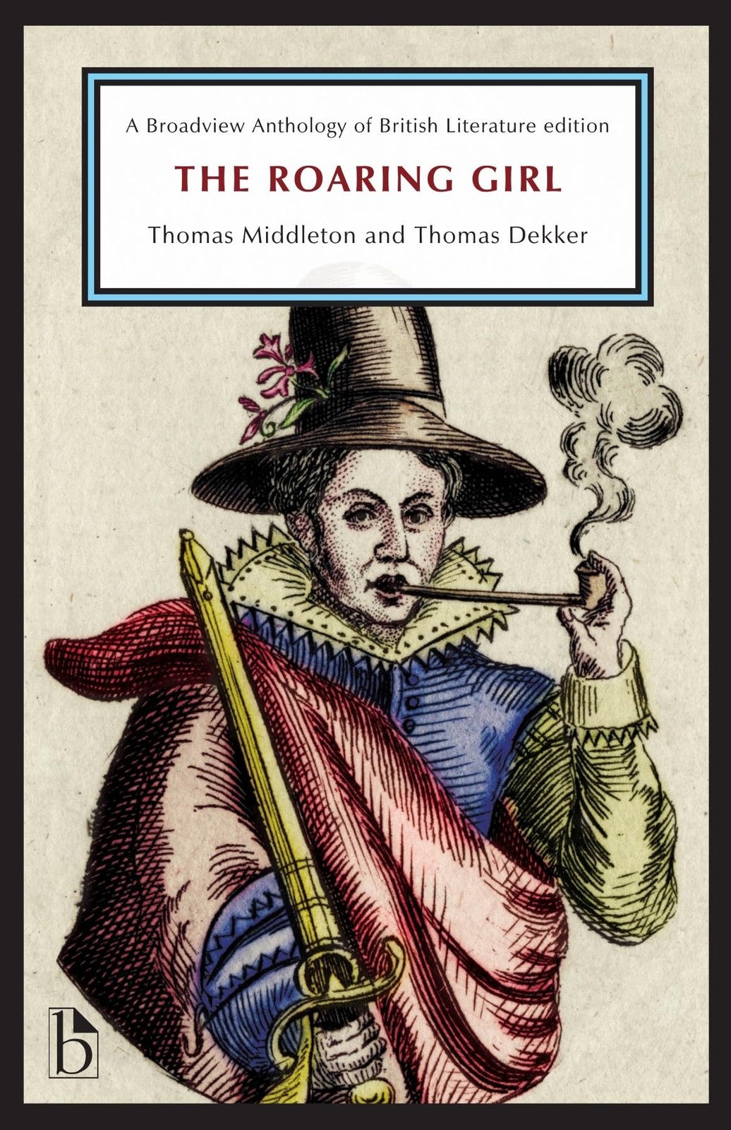 The Roaring Girl (Broadview Anthology of British Literature Edition) – paper…