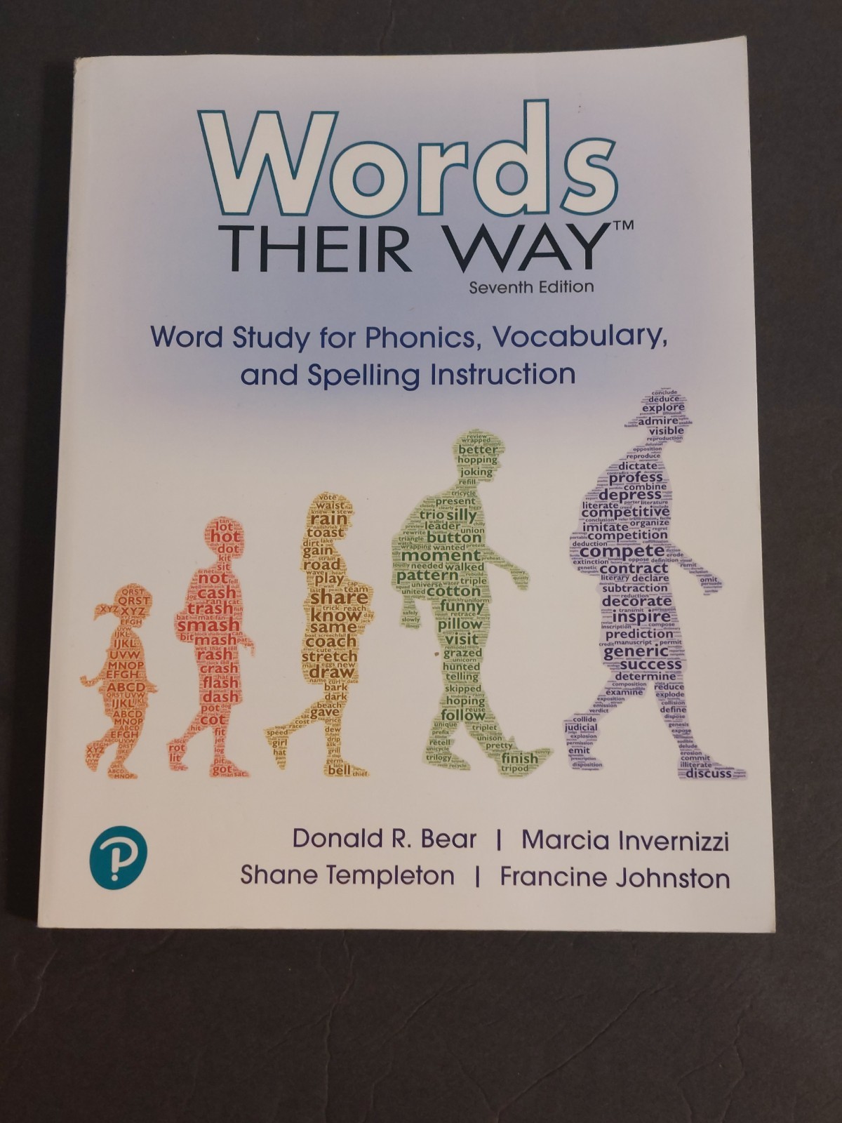 Words Their Way 7th Ed. – Word Study for Phonics Vocabulary Spelling Instruction