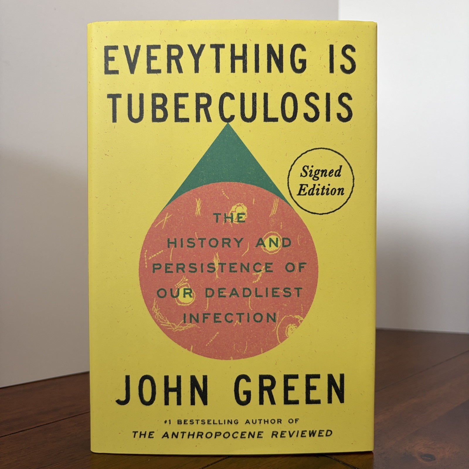 Everything Is Tuberculosis (Signed Edition) by John Green – HC, DJ, 1st Printing