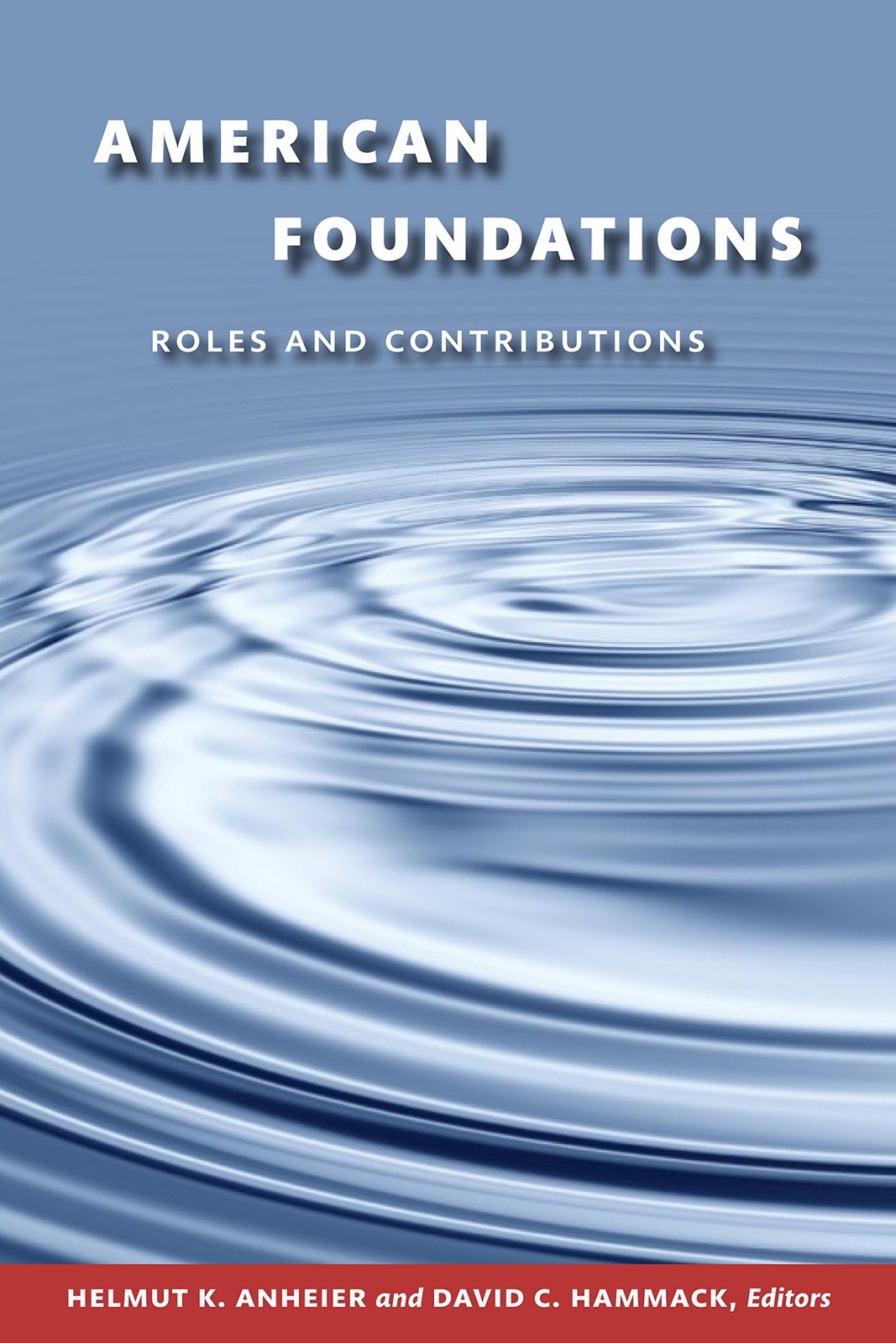 American Foundations: Roles and Contributions