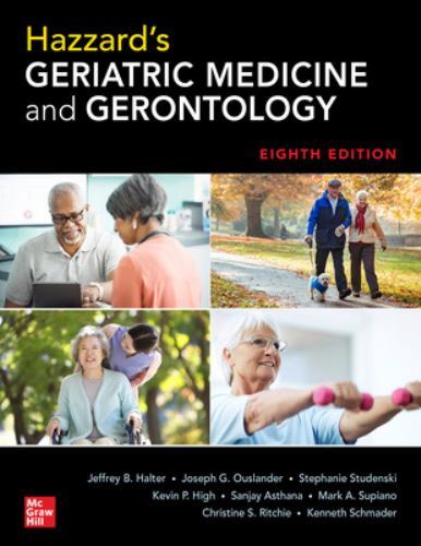 Hazzard&rsquo;s Geriatric Medicine and Gerontology, Eighth Edition by