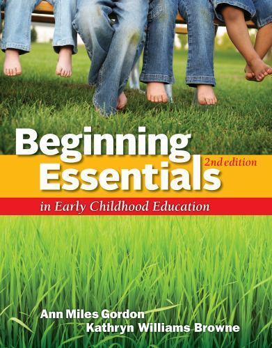 Beginning Essentials in Early Childhood Education by Kathryn Williams Browne…