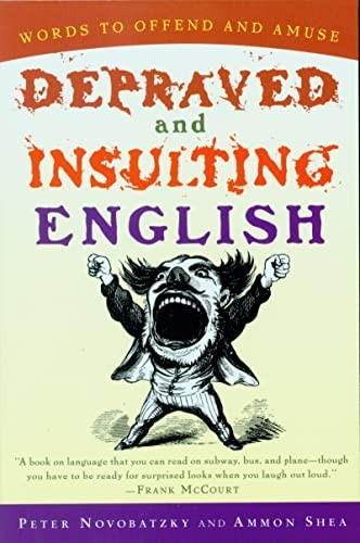 Depraved and Insulting English (Harvest B… by Shea, Ammon Paperback / softback