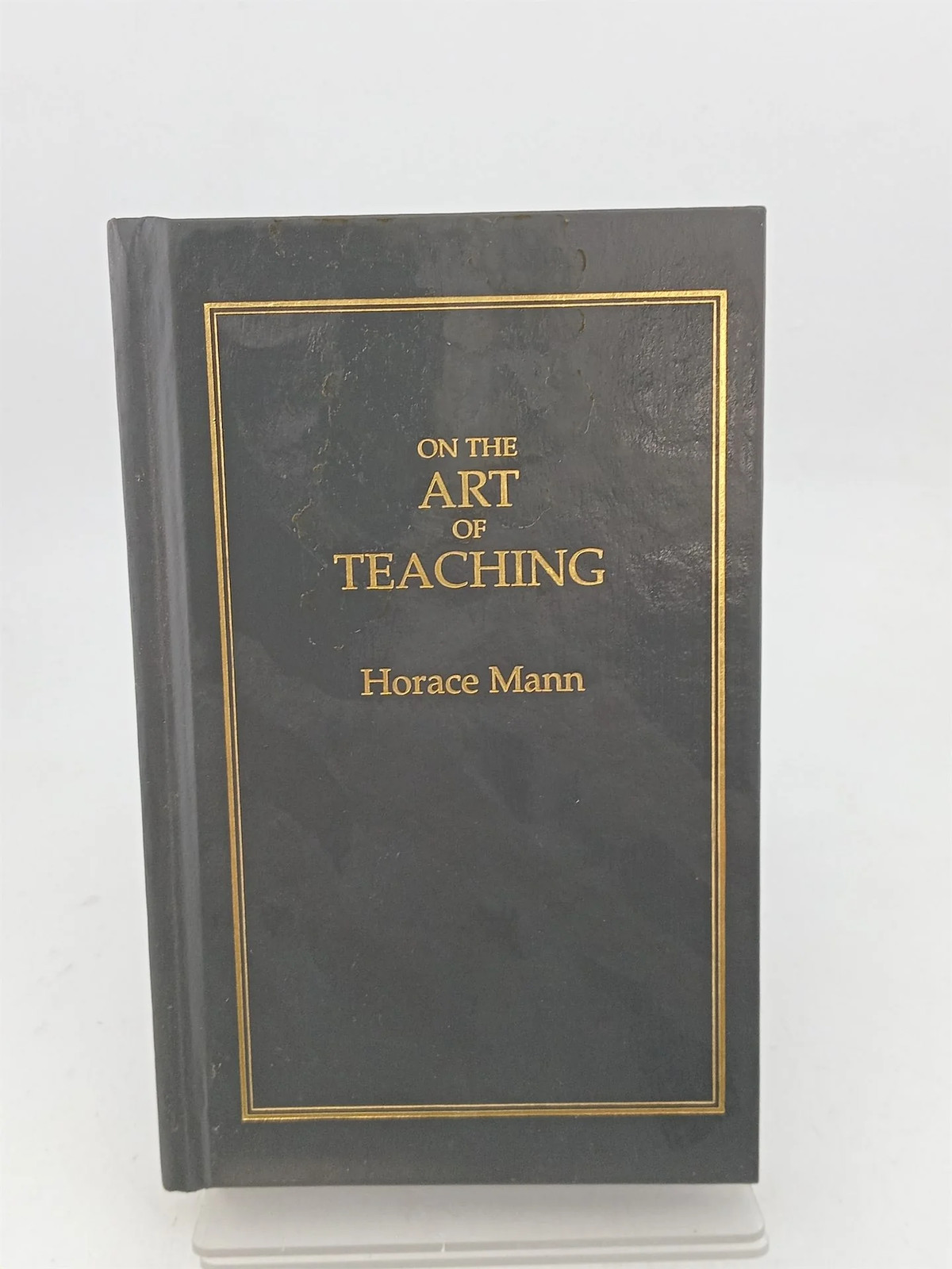 On The Art of Teaching by Horace Mann