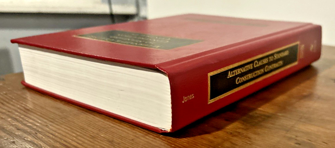 Alternative Clauses to Standard Construction Contracts 2nd Ed Glower W Jones