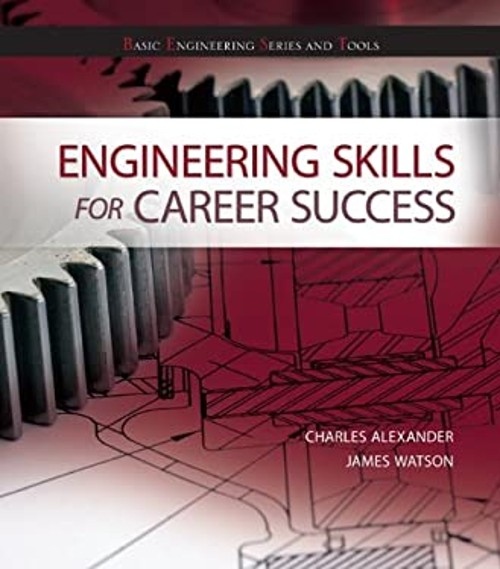 Engineering Skills for Career Success James, Alexander, Charles W