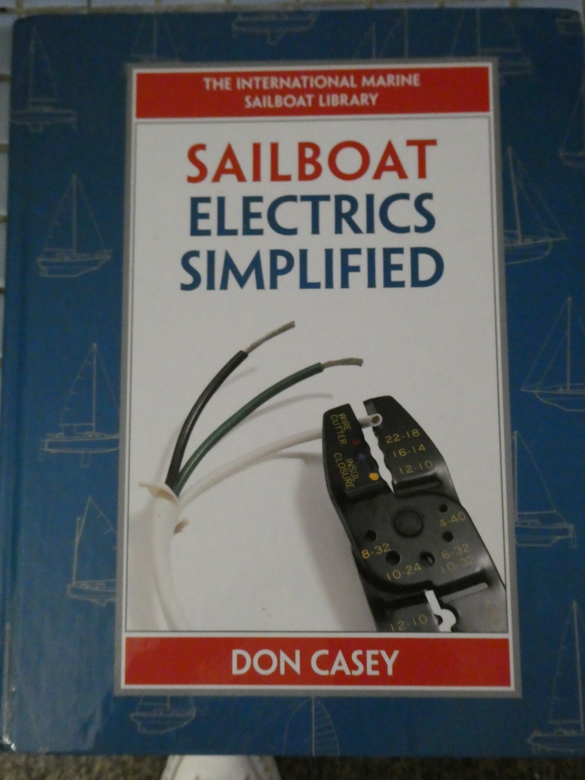 sailboat electrics simplified 176 pages don casey h/c illus pub 1999