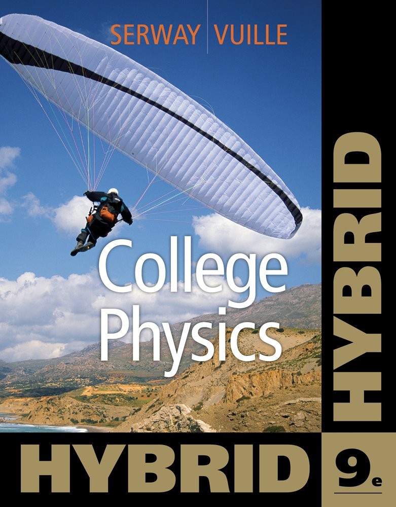 College Physics, Hybrid (with WebAssign Homework and eBook LOE Printed Acces…