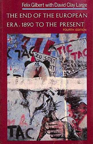 The End of the European Era: – Paperback, by Gilbert Felix; Large – Acceptable