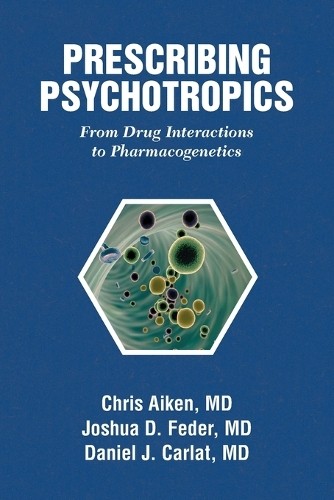 Prescribing Psychotropics (Paperback) (UK IMPORT)