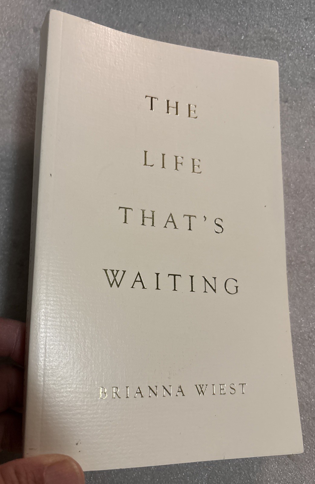 The Life That&rsquo;s Waiting, Wiest, Brianna