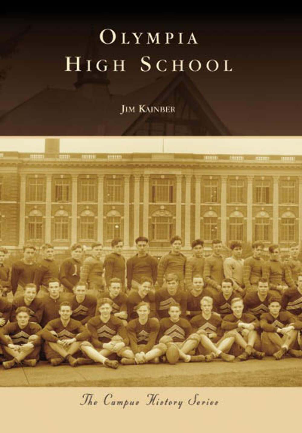 NEW Arcadia Publishing Olympia High School, WA 9780738548111 Campus History Trad