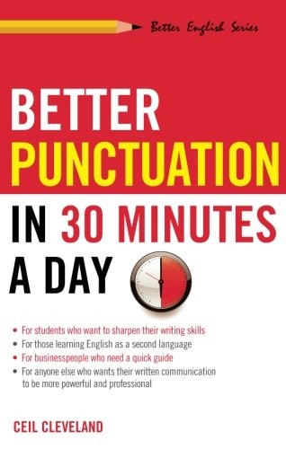 Better Punctuation in 30 Minutes a Day (Better English) By Ceil