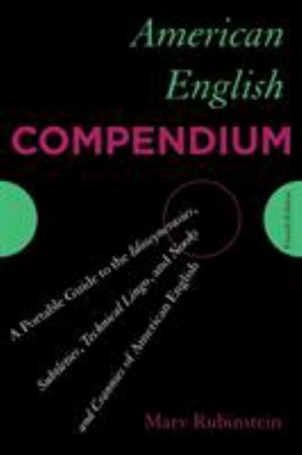American English Compendium: A Portable Guide to the Idiosyncrasies,…