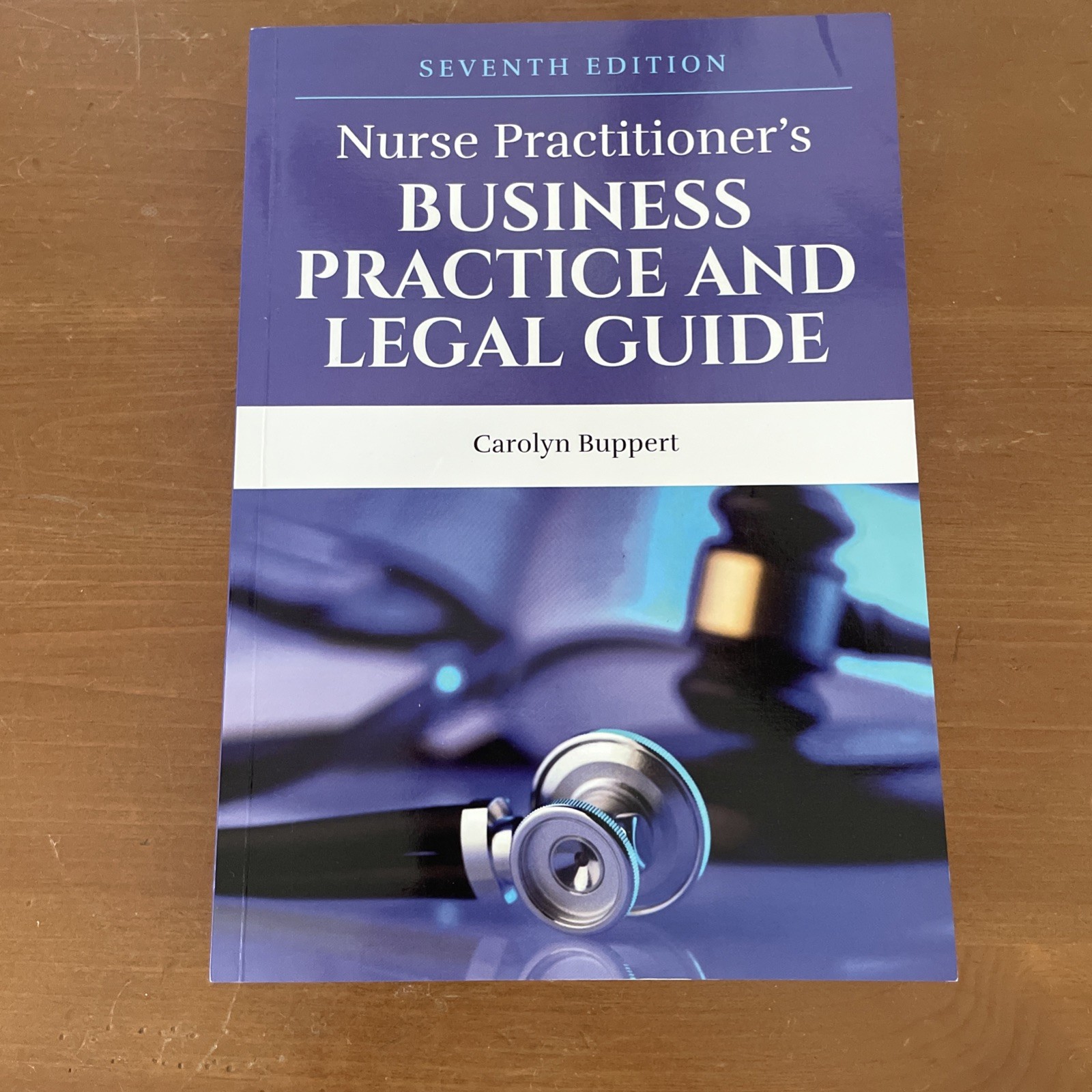 Nurse Practitioner&rsquo;s Business Practice And Legal Guide 7th PB