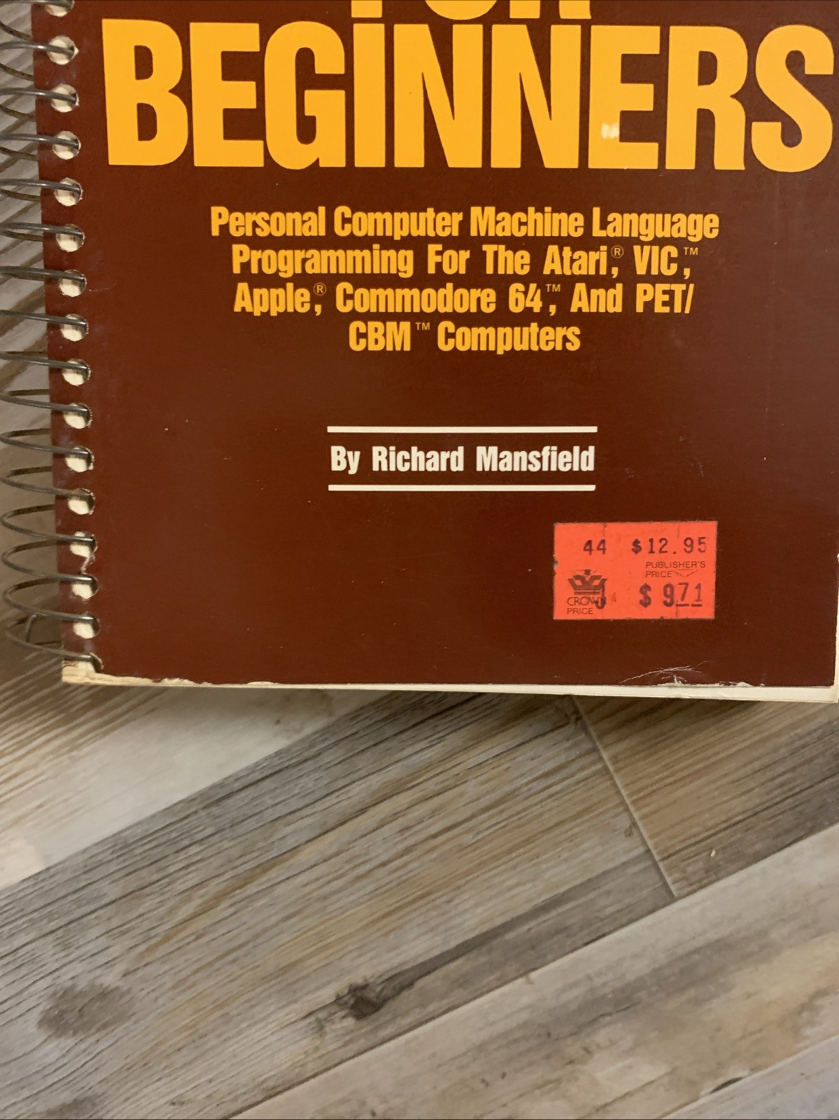 Machine Language for Beginners—Richard Mansfield (Trade Paperback, Spiral Bound)