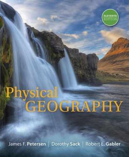Physical Geography – Hardcover, by Petersen James; Sack Dorothy; – Very Good